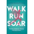 thumbnail image 1 of Walk, Run, Soar, 1 of 1