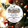 thumbnail image 3 of Personalized Name/PhoTo Dad Ornament Christmas 2025 - No Matter How Big We Get We Will Always Reach for You - Best Dad Custom PhoTo Gift for Father's Day With Son Daughter, 3 of 6