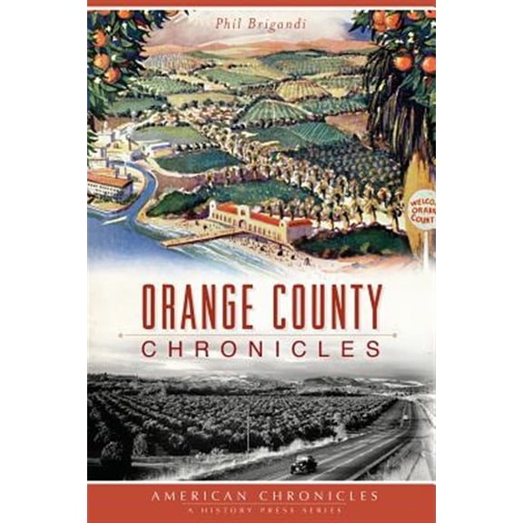 Pre-Owned Orange County Chronicles (Paperback) 1626191336 9781626191334