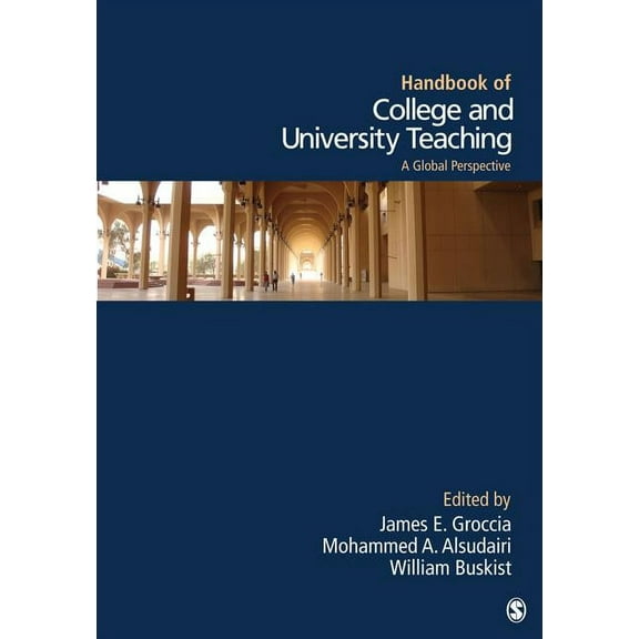 Handbook of College and University Teaching: A Global Perspective, (Hardcover)