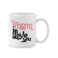 thumbnail image 2 of Dear Mom, I Love You Mug  -Image by Shutterstock,, 2 of 4