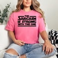 thumbnail image 2 of The Sarcasm Is Strong Clever Humorous Parody, Crunchberry Comfort Colors T-Shirt, Medium, 2 of 3