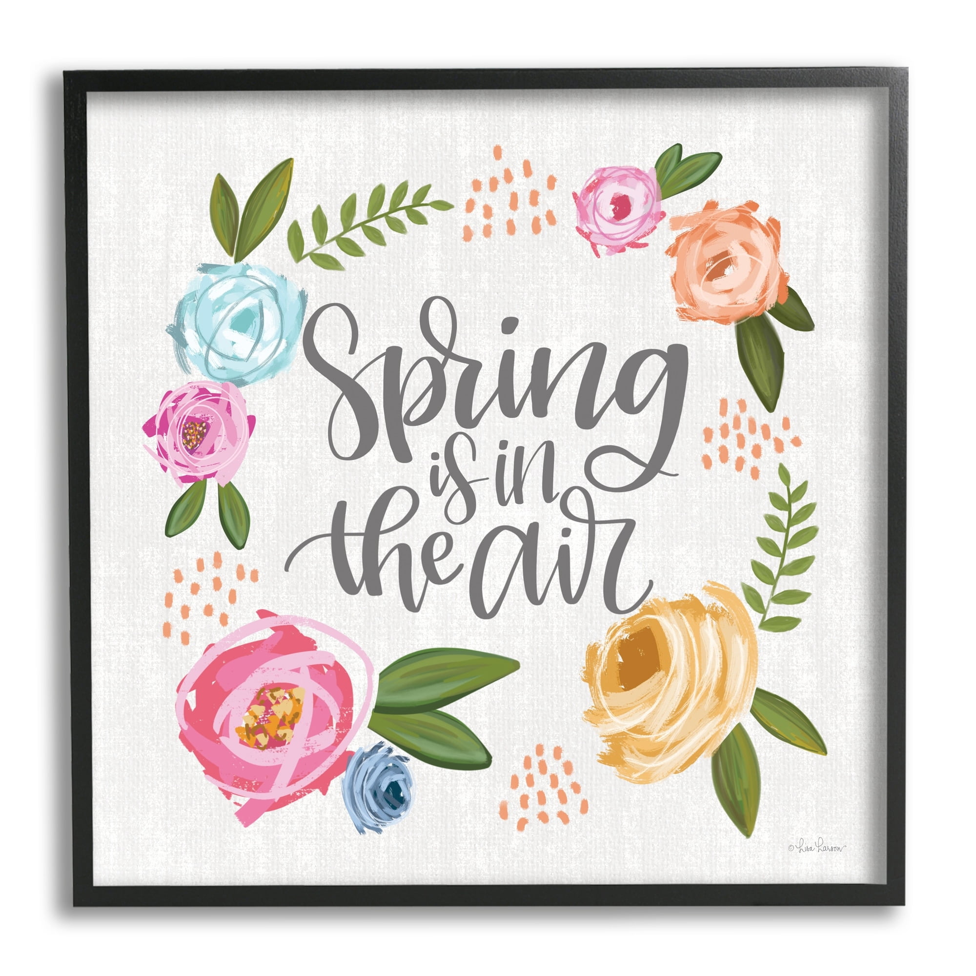 Stupell Industries Spring's in the Air Motivational Phrase Abstract Blooming Flowers, 24 x 24, Design by Lisa Larson