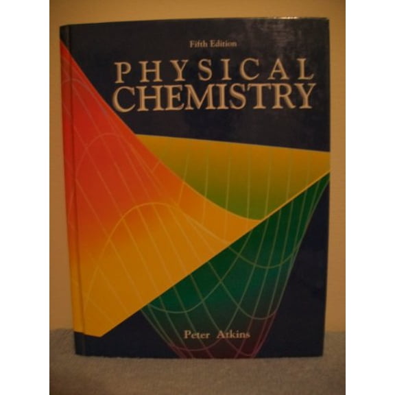 Pre-Owned Physical Chemistry (Hardcover) 0716724022 9780716724025