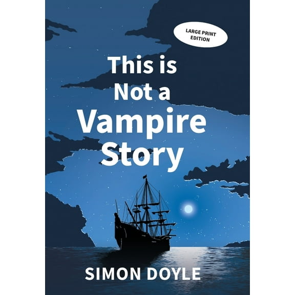 This is Not a Vampire Story: Large Print Edition, (Hardcover)