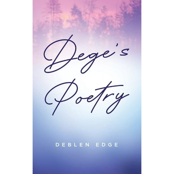 Dege's Poetry (Paperback)
