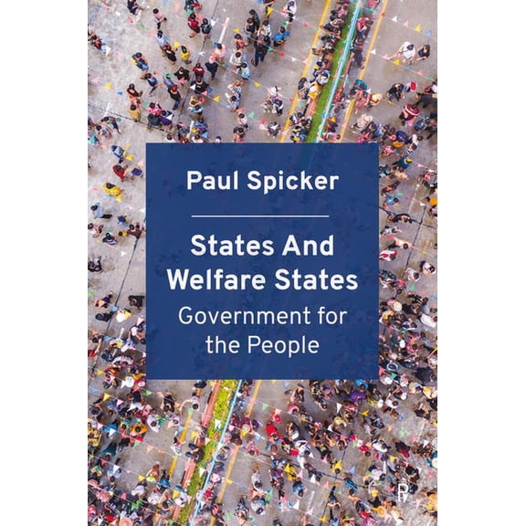 States and Welfare States: Government for the People, (Hardcover)