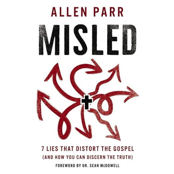 Misled: 7 Lies That Distort the Gospel (and How You Can Discern the Truth), (Paperback)