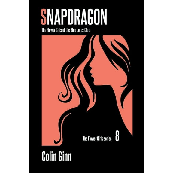 Flower Girls Snapdragon, Book 8, (Paperback)