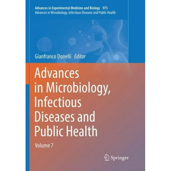 Advances in Microbiology, Infectious Diseases and Public Health: Volume 7 (Paperback)