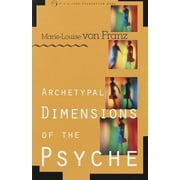 C. G. Jung Foundation Books: Archetypal Dimensions of the Psyche (Paperback)
