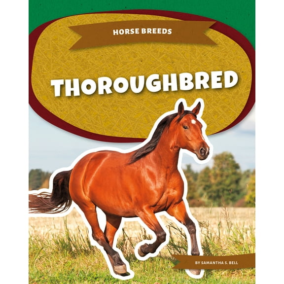 Horse Breeds Thoroughbred, (Hardcover)