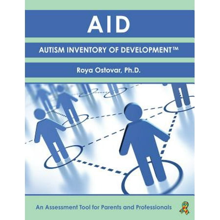 Autism Inventory of Development : An Assessment Tool for Parents and