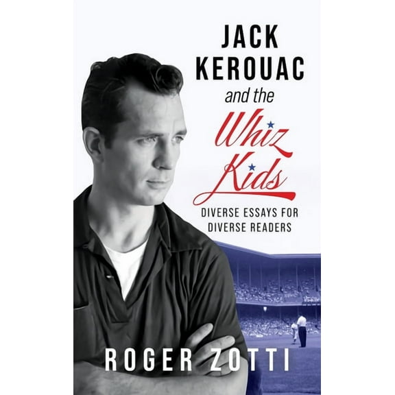 Jack Kerouac and the Whiz Kids, (Hardcover)