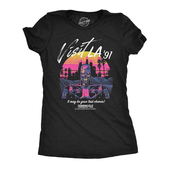Womens Funny T Shirts Visit LA 91 Sarcastic Terminator 2 Movie Tee For Ladies Womens Graphic Tees