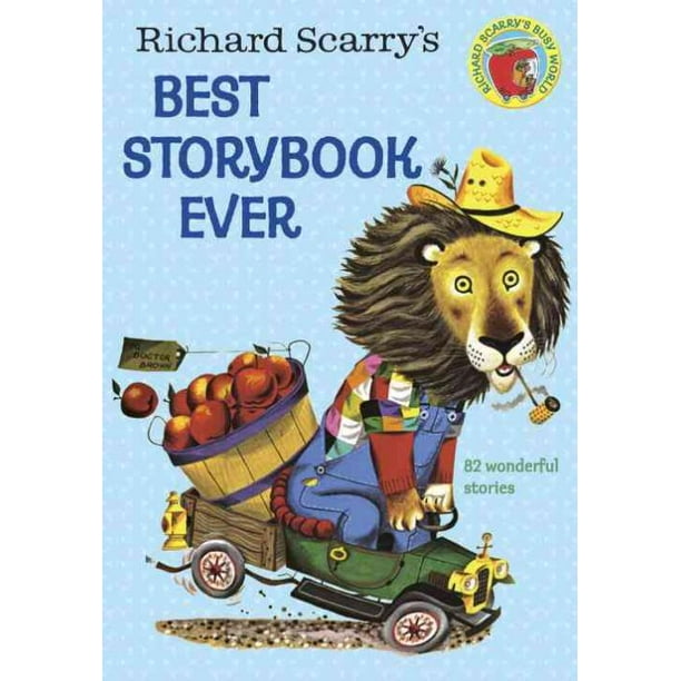 Le Meilleur Livre de Richard Scarry Jamais Écrit, un Livre à Couverture Rigide