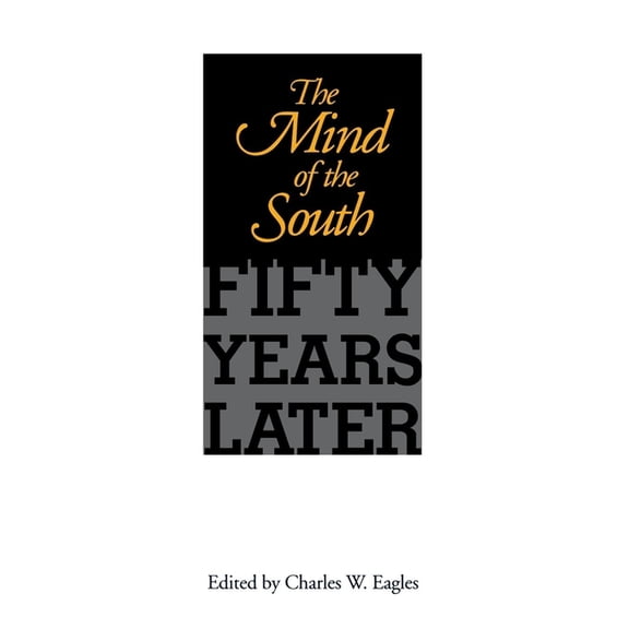 Chancellor Porter L. Fortune Symposium i The Mind of the South: Fifty Years Later, (Paperback)