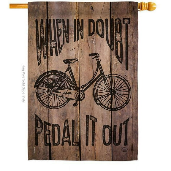 Ornament Collection H191096-BO When in Doubt Pedal it Out Sports Cycling 28 x 40 in. Double-Sided Decorative Vertical House Flags for Decoration Banner Garden Yard Gift