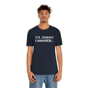 Its Johnny Cammareri Unisex Jersey Short Sleeve Tee