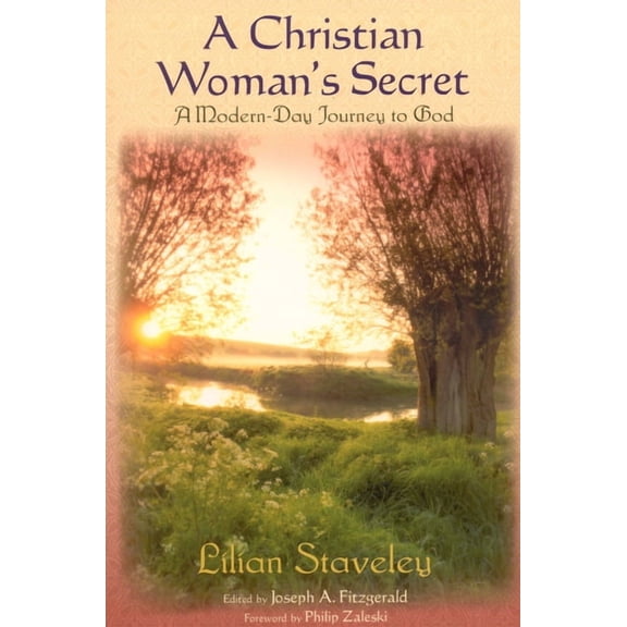 A Christian Woman's Secret : A Modern-Day Journey to God (Paperback)