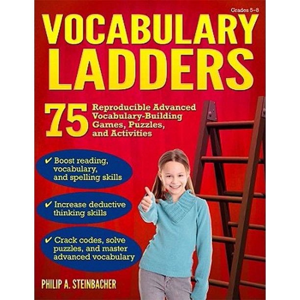 Vocabulary Ladders, Grades 58 Climbing Toward Better Language Skills