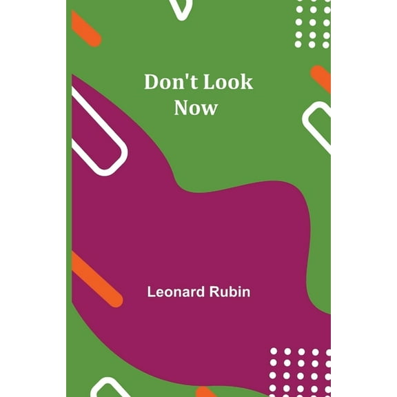 Don't Look Now, (Paperback)