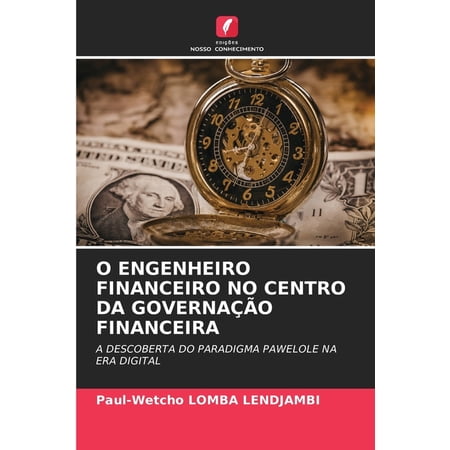 O Engenheiro Financeiro No Centro Da Governação Financeira (Paperback)