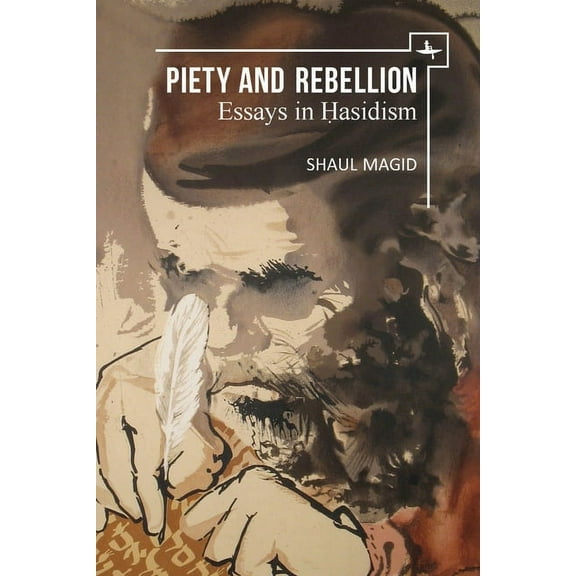 New Perspectives in Post-Rabbinic Judais Piety and Rebellion: Essays in Hasidism, (Paperback)