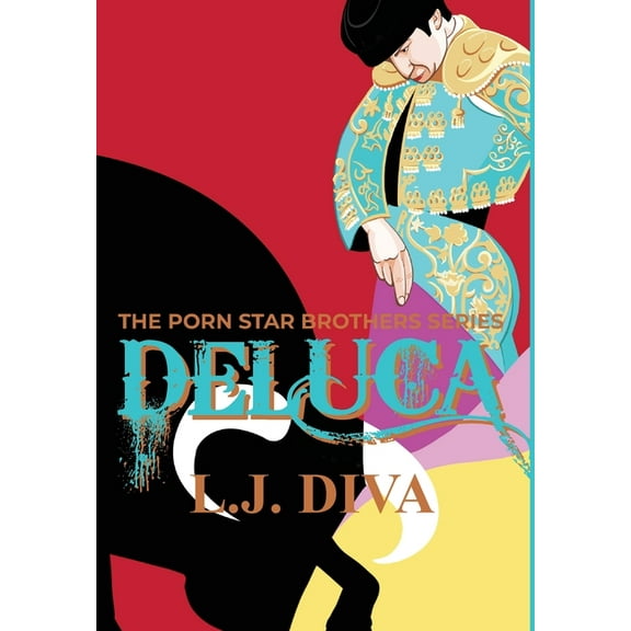 The Porn Star Brothers: DeLuca (Series #9) (Hardcover)