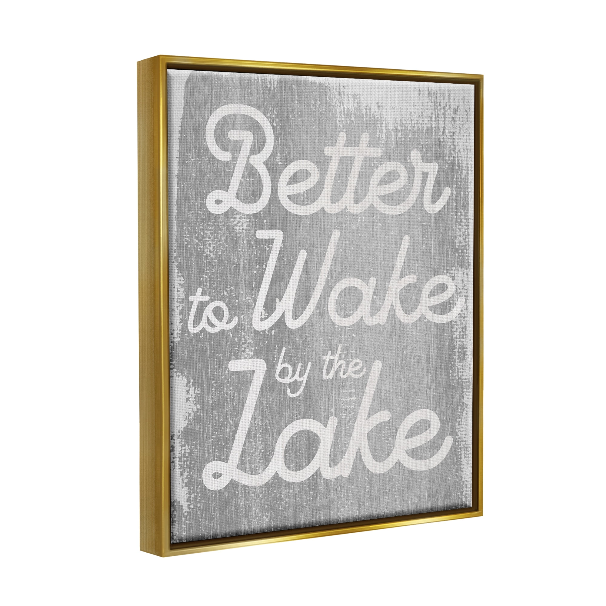 Stupell Industries Rustic Grey Lake Phrase Inspirational Painting Gold Floater Framed Art Print Wall Art, 17 x 21