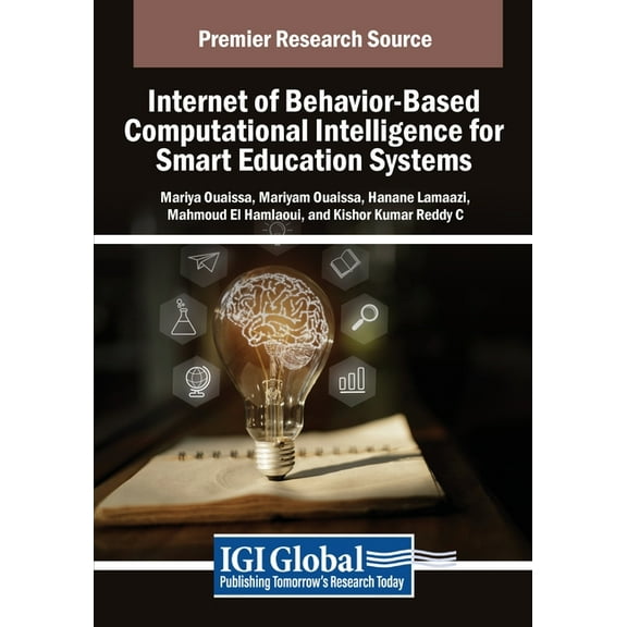 Internet of Behavior-Based Computational Intelligence for Smart Education Systems, (Paperback)