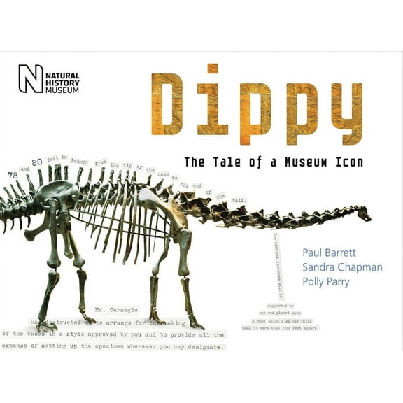 Dippy : The Tale of a Museum Icon (Hardcover)