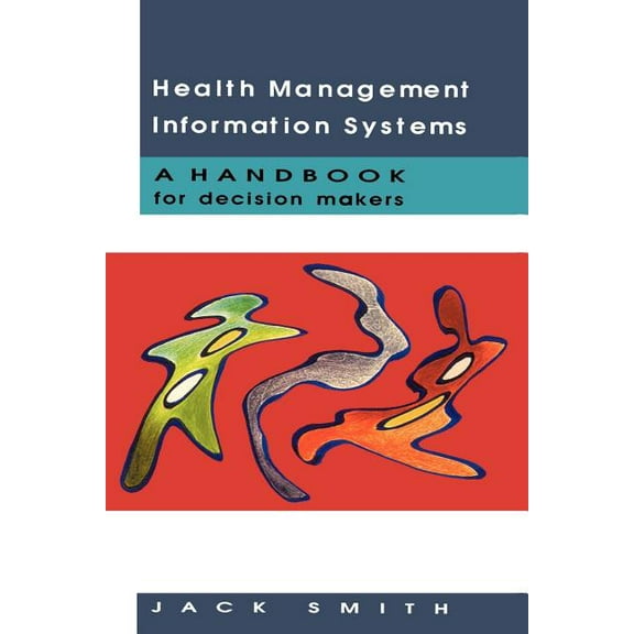 Health Management Information Systems, (Paperback)