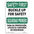 thumbnail image 1 of SignMission OS-SF-A-1218-L-10745 12 x 18 in. OSHA Safety First Sign - Buckle Up for Safety Bilingual, 1 of 1
