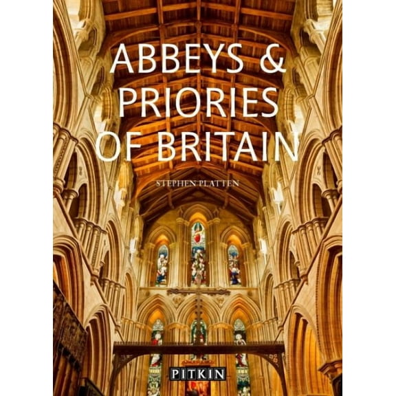 Abbeys And Priories Of Britain