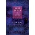 thumbnail image 1 of Pre-Owned Blue Truth: A Spiritual Guide to Life & Death and Love & Sex (Paperback) 1591792592 9781591792598, 1 of 1