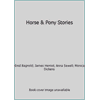 Horse & Pony Stories 0861783123 (Paperback - Used)