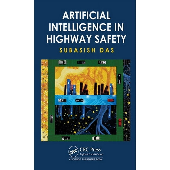 Artificial Intelligence in Highway Safety, (Hardcover)