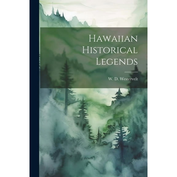 Hawaiian Historical Legends (Paperback)
