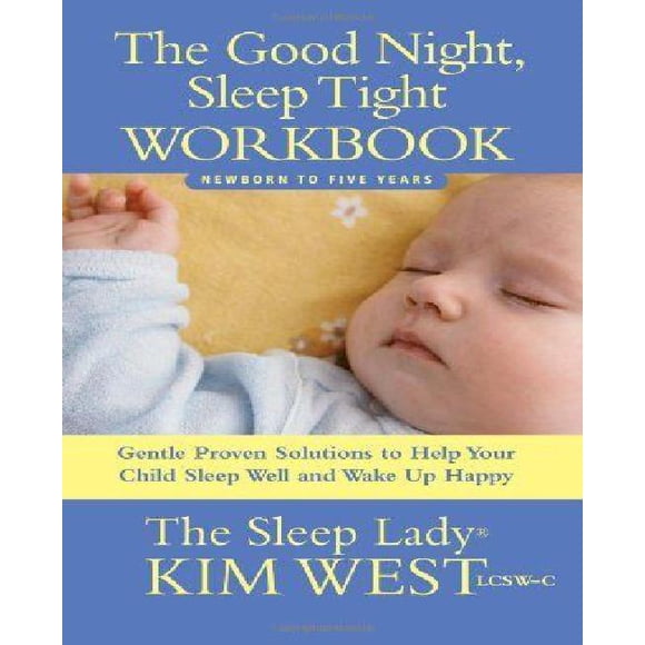 The Good Night, Sleep Tight Workbook By West, Kim/ Rhodes, Maura (EDT)