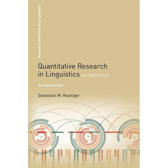 Research Methods in Linguistics Quantitative Research in Linguistics: An Introduction, (Paperback)