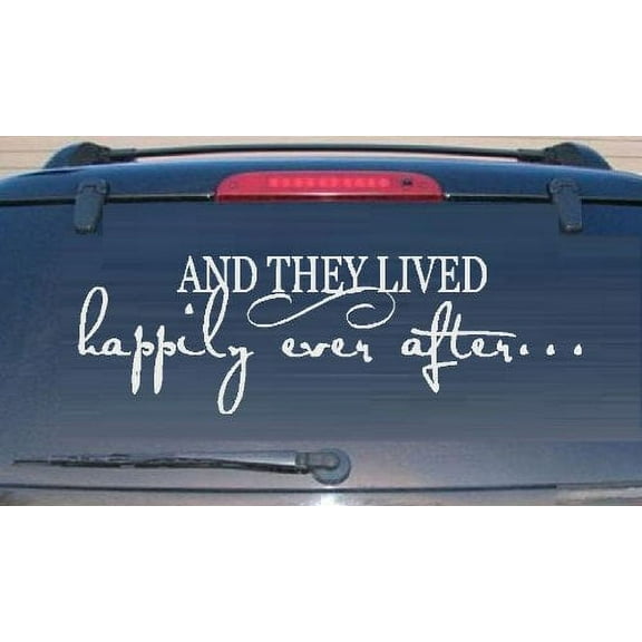 Decal ~ AND THEY LIVED HAPPILY EVER AFTER #2 White ~ WALL OR AUTO DECAL 10" X 33"