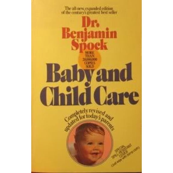 Pre-Owned Baby And Child Care: Completely Revised And Updated For Today's Parents Edition: Reprint Paperback