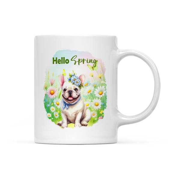 French Bulldog Hello Spring Time Flower Floral Nature Mug Dog Lover Gifts Coffee Tea Cup - 02031