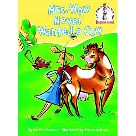 Mrs. Wow Never Wanted a Cow