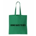 thumbnail image 1 of Going Back To Bed, Funny Cotton Canvas Re-Usable Shopping & Carry-All Tote Bag, 1 of 3