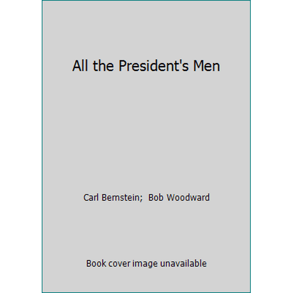 Pre-Owned All the President's Men (Hardcover) 067121781X 9780671217815