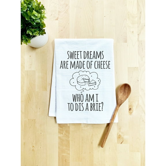 Sweet Dreams Are Made Of Brie Dish Towel - White