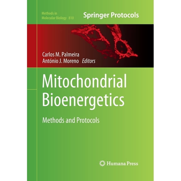 Methods in Molecular Biology Mitochondrial Bioenergetics: Methods and Protocols, Book 810, (Paperback)