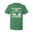 thumbnail image 2 of Wild Bobby, Gone Fishing Back Soon to Go Hunting, Men's Graphic Tees, Kelly, 5XL, 2 of 3